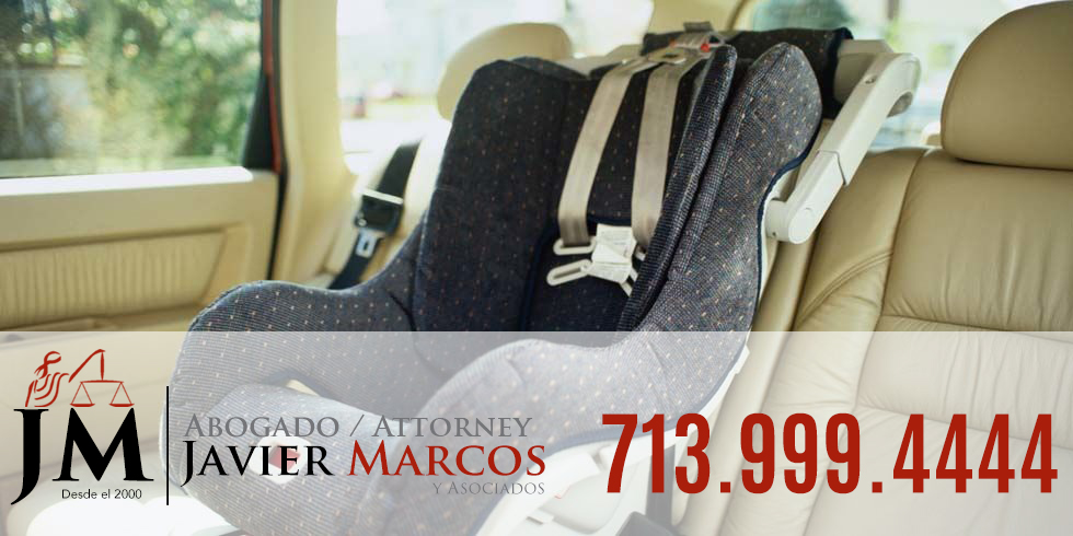 Seguridad de asiento de ninos | Abogado Javier Marcos | 713.999.4444