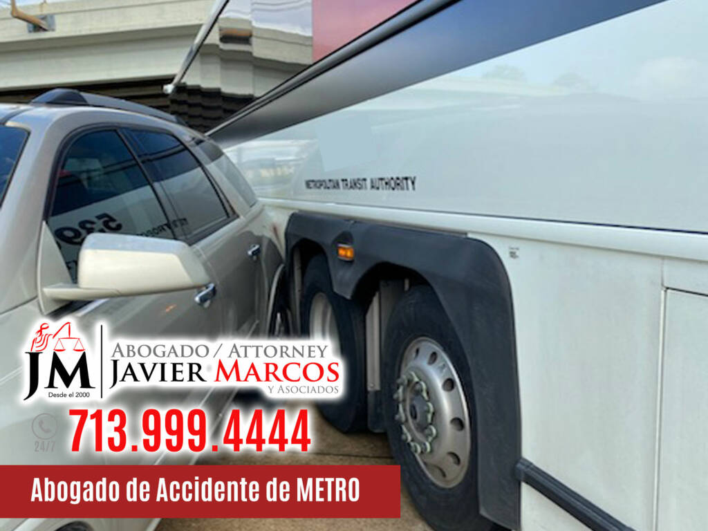 Abogado de Accidentes de METRO | Abogado Javier Marcos | 713.999.4444